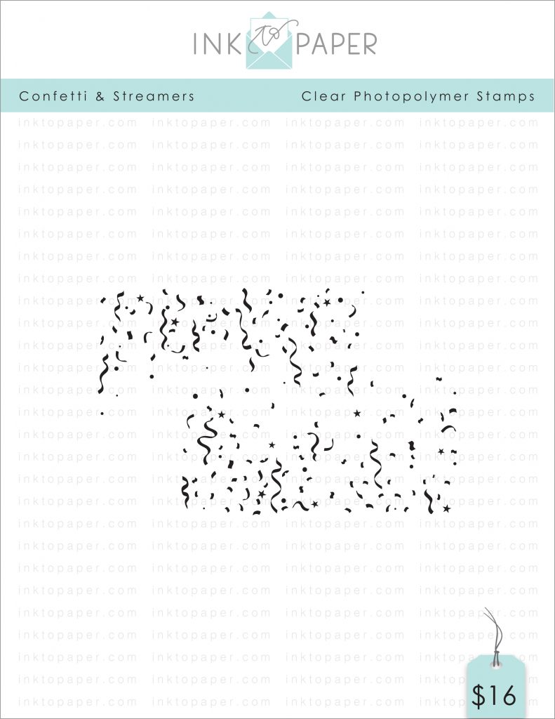 Ink-to-Paper_June-2019_Confetti-Streamers_stamp-set-blog