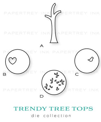 Trendy-tree-tops-dies