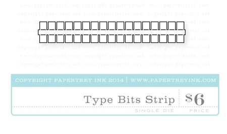 Type-Bits-Strip-die
